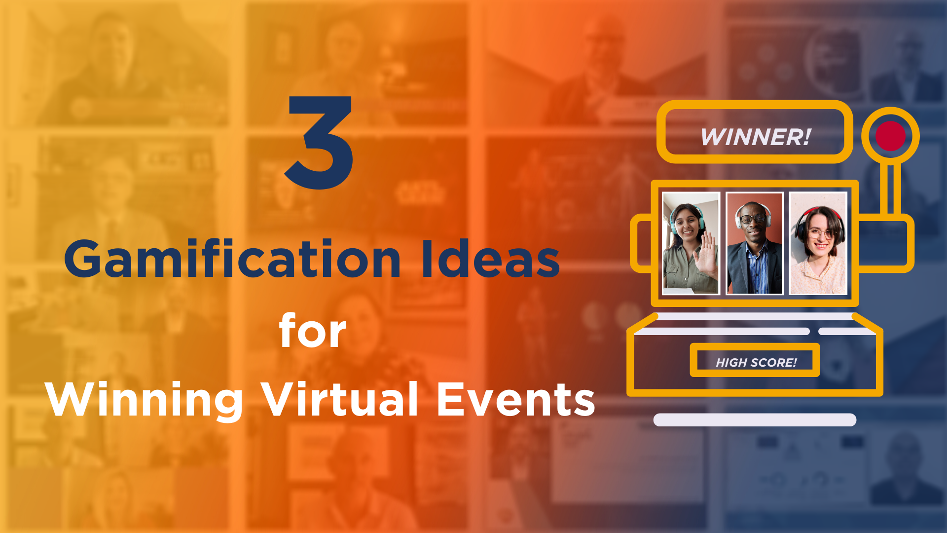 3 Gamification Ideas for Winning Virtual Events